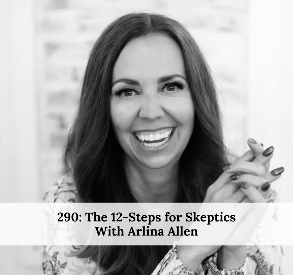 290---the-12-steps-for-skeptics-with-arlina-allen