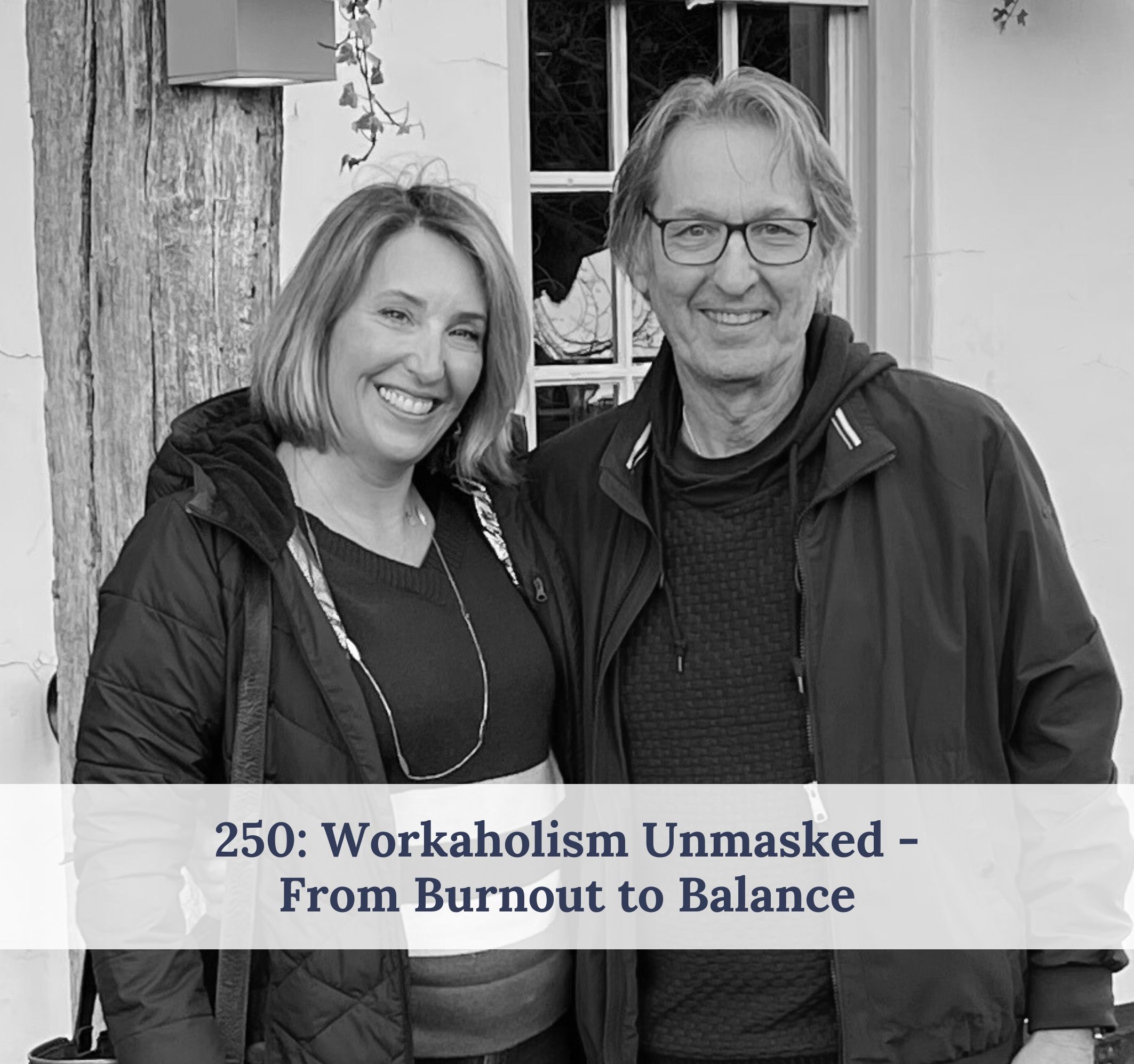 #250 – Workaholism